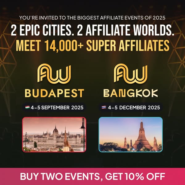 Join Affiliate World Conferences in Budapest and Bangkok!